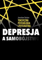 Toksyczna psychologia i psychiatria Depresja a samobójstwo - mobi, epub, pdf