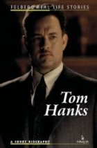 Tom Hanks. A short biography