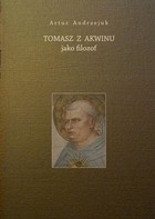 Tomasz z Akwinu jako filozof - pdf