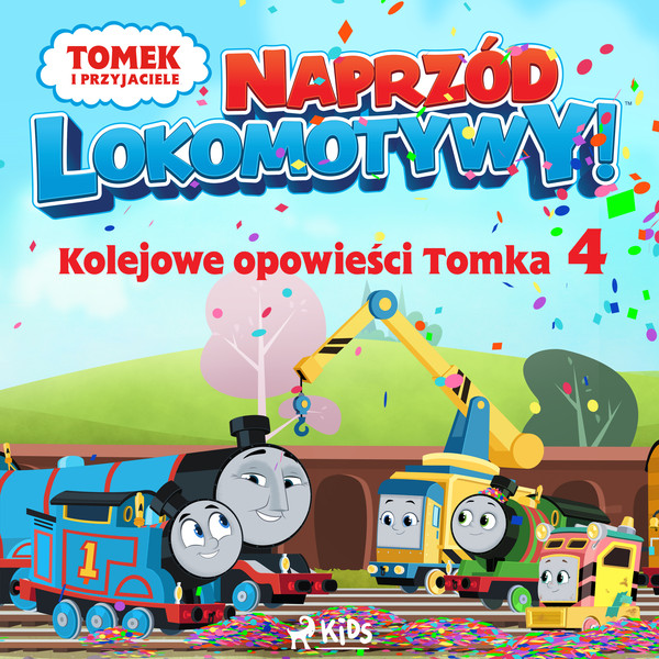 Tomek i przyjaciele - Naprzód lokomotywy - Kolejowe opowieści Tomka 4 - Audiobook mp3