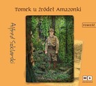 Tomek u źródeł Amazonki - Audiobook mp3