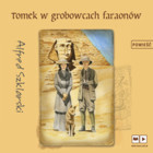 Tomek w grobowcach faraonów - Audiobook mp3