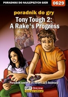 Tony Tough 2: A Rake`s Progress poradnik do gry - epub, pdf