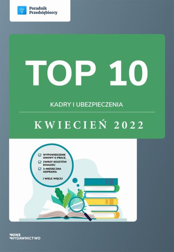 TOP 10 Kadry i ubezpieczenia - kwiecień 2022 - pdf