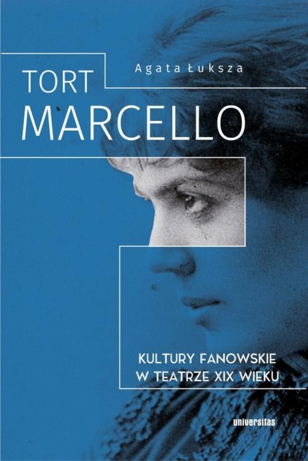 Tort Marcello Kultury fanowskie w teatrze XIX wieku - pdf