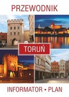 Okładka:Toruń. Przewodnik, informator, plan 