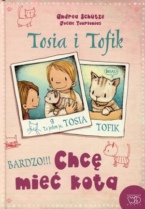 Tosia i Tofik Bardzo!!! Chcę mieć kotka