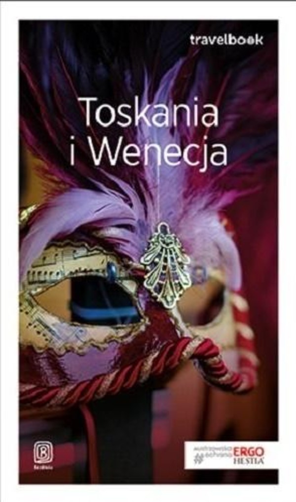 Toskania i Wenecja Travelbook (Wydanie 3)