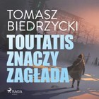Toutatis znaczy Zagłada - Audiobook mp3