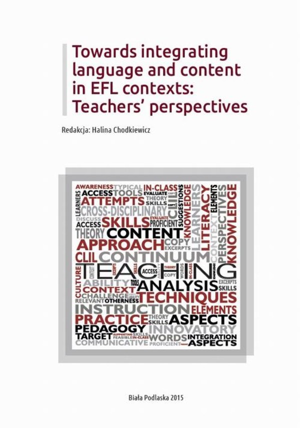 Towards integrating language and content in EFL contexts: Teachers’ perspectives - pdf
