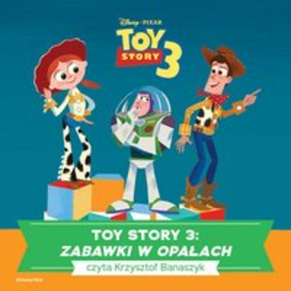 Toy Story 3. Zabawki w opałach - Audiobook mp3