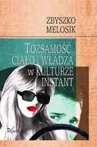 Tożsamość, ciało i władza w kulturze instant - epub