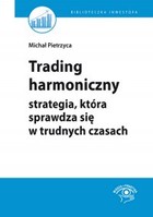 Trading harmoniczny - mobi, epub, pdf strategia, która sprawdza się w trudnych czasach