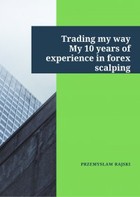Trading my way - mobi, epub, pdf My 10 years of experience in forex scalping