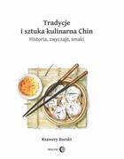 Tradycje i sztuka kulinarna Chin - mobi, epub