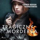 Tragiczny morderca - Audiobook mp3