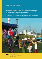 Transformacja regionu przemysłowego w kierunku regionu wiedzy - pdf