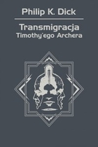 Transmigracja Timothy`ego Archera - mobi, epub