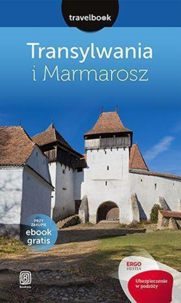 Transylwania i Marmarosz. Travelbook Wydanie 1