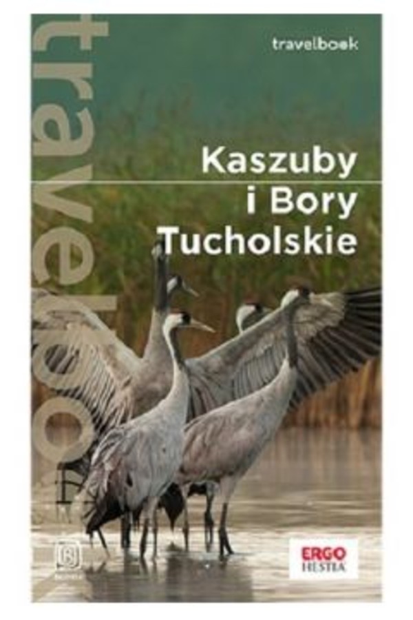 Kaszuby i Bory Tucholskie Travelbook / Przewodnik