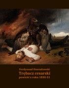 Trębacz cesarski - mobi, epub Powieść z roku 1830-31