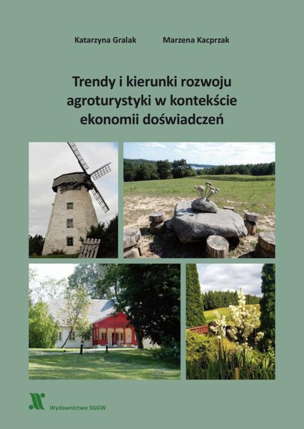 Trendy i kierunki rozwoju agroturystyki w kontekście ekonomii doświadczeń - pdf
