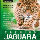 Trening Jaguara - Audiobook mp3 Obudź w sobie pewność siebie i osiągaj zamierzone cele
