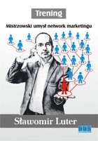 Trening Mistrzowski umysł network marketingu - pdf