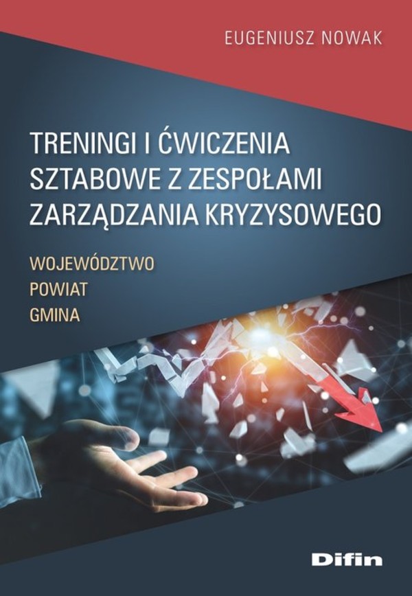 Treningi i ćwiczenia sztabowe z zespołami zarządzania kryzysowego Województwo Powiat Gmina