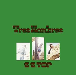 Tres Hombres (Remastered)