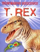 T.Rex. Trójwymiarowe dreszczowce!