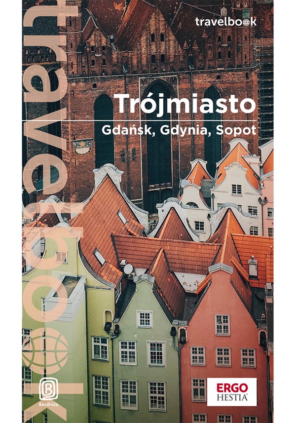 Trójmiasto. Gdańsk, Gdynia, Sopot. Travelbook. Wydanie 3 - pdf