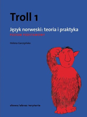 Troll 1 Język norweski: teoria i praktyka Poziom podstawowy