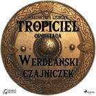 Tropiciel opowiada - Audiobook mp3 Werdeański czajniczek