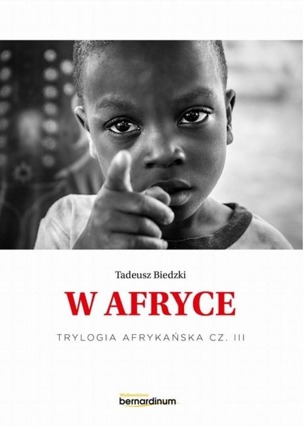 W Afryce Trylogia afrykańska Tom 3