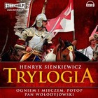 Trylogia - Audiobook mp3 Ogniem i Mieczem, Potop, Pan Wołodyjowski