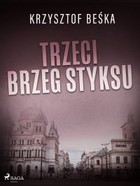 Trzeci brzeg Styksu - mobi, epub Stanisław Berg Tom 1