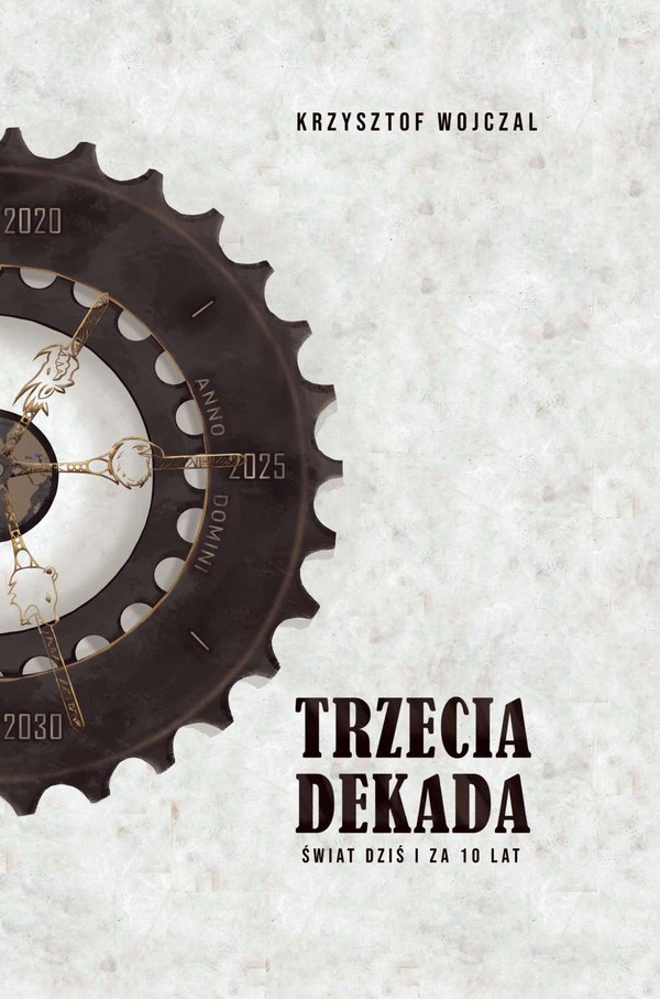 Trzecia dekada Świat dziś i za 10 lat