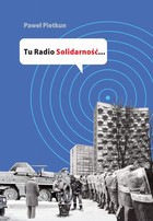 Okładka:Tu Radio Solidarność... 