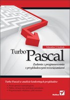 Turbo Pascal Zadania z programowania z przykładowymi rozwiązaniami