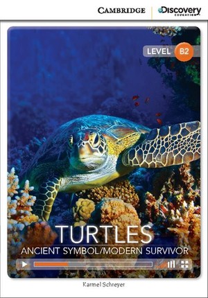 Turtles: Ancient Symbol/Modern Survivor. Upper Intermediate Book + Online Access