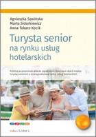 Turysta senior na rynku usług hotelarskich - mobi, epub, pdf