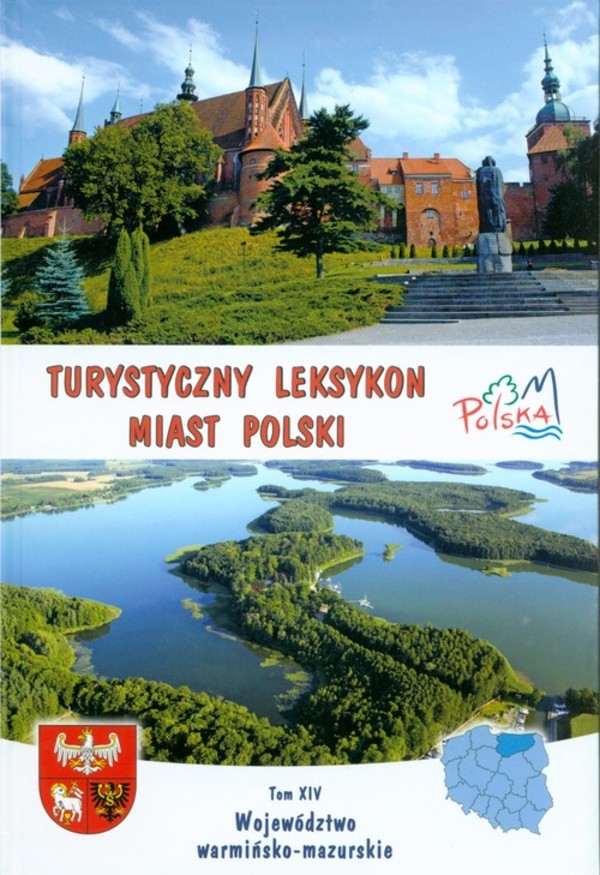 Turystyczny leksykon miast Polski Województwo warmińsko - mazurskie