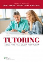 Tutoring. Teoria, praktyka, studia przypadków - epub, pdf