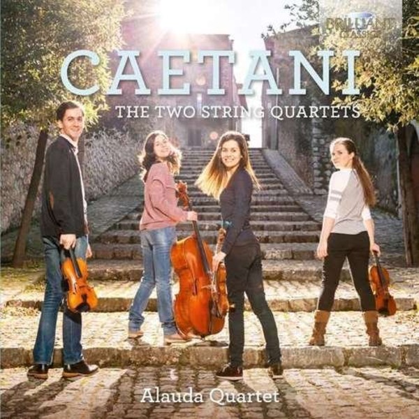 Caetani: The Two String Quartets