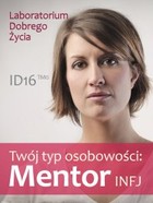 Twój typ osobowości: Mentor (INFJ) - mobi, epub, pdf