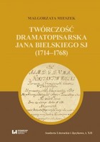 Twórczość dramatopisarska Jana Bielskiego SJ - pdf 1714 - 1768