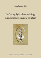 Twórczy lęk Słowackiego - 04 Rozdział IV, Poezja