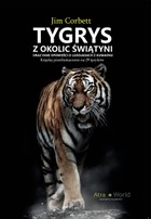 Okładka:Tygrys z okolic świątyni oraz inne opowieści o ludojadach z Kumaonu 