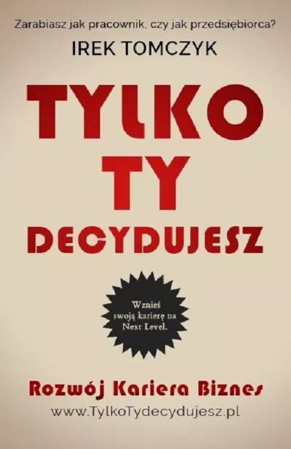 Tylko Ty decydujesz